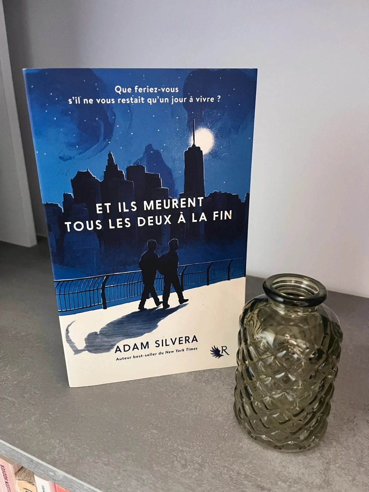 Et ils meurent tous les deux à la fin - Adam Silvera
